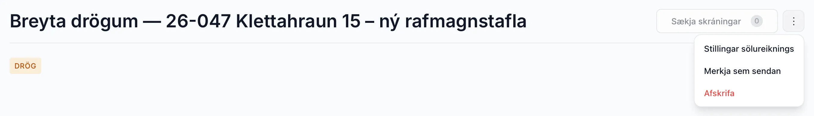 Haus draganna: Sækja skráningar og valmyndin með Merkja sem sendan og Afskrifa.
