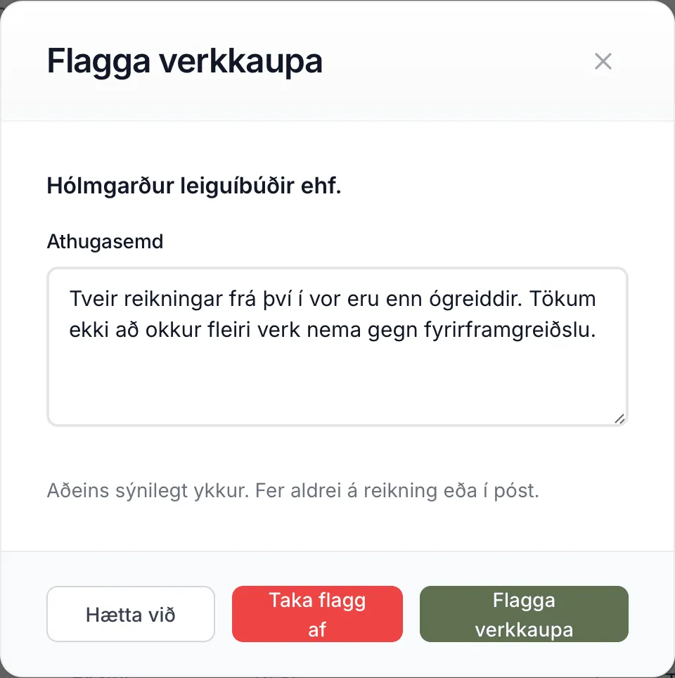 Glugginn Flagga verkkaupa. Hér er verkkaupinn þegar flaggaður, svo athugasemdin er forfyllt og Taka flagg af er komið.