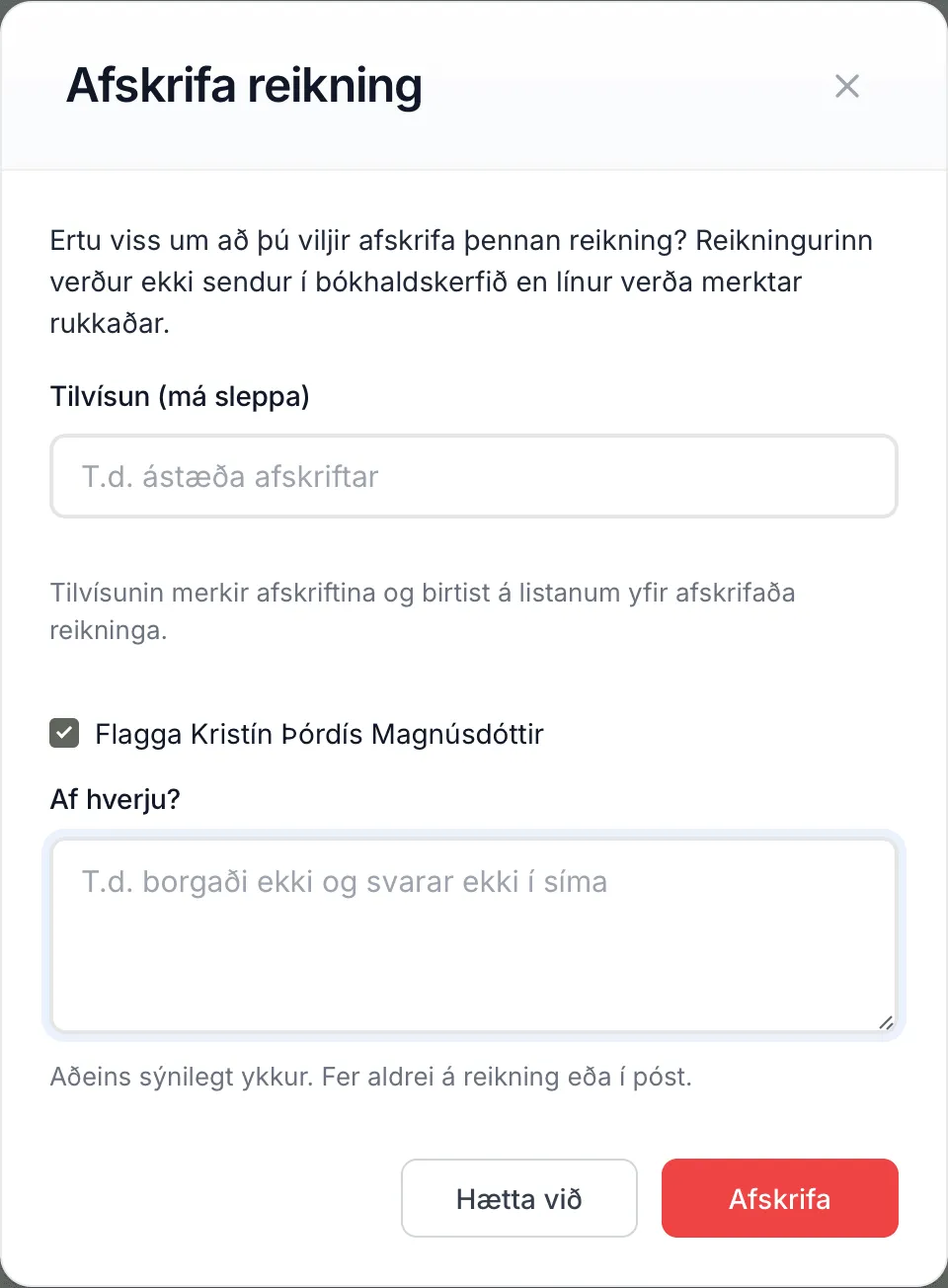 Glugginn Afskrifa reikning með hakið Flagga og reitinn Af hverju?