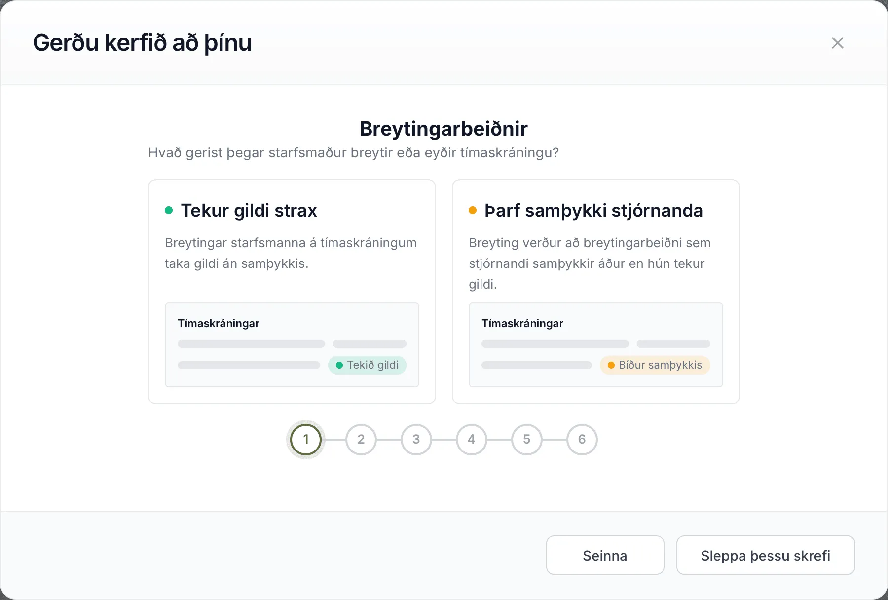 Fyrsta spurningin af sex í Gerðu kerfið að þínu