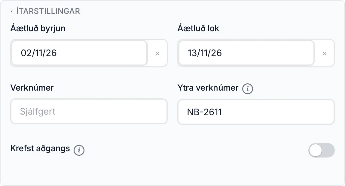 Ítarstillingar með áætluðu verktímabili og ytra verknúmeri. Verknúmerið verður sjálfgert.
