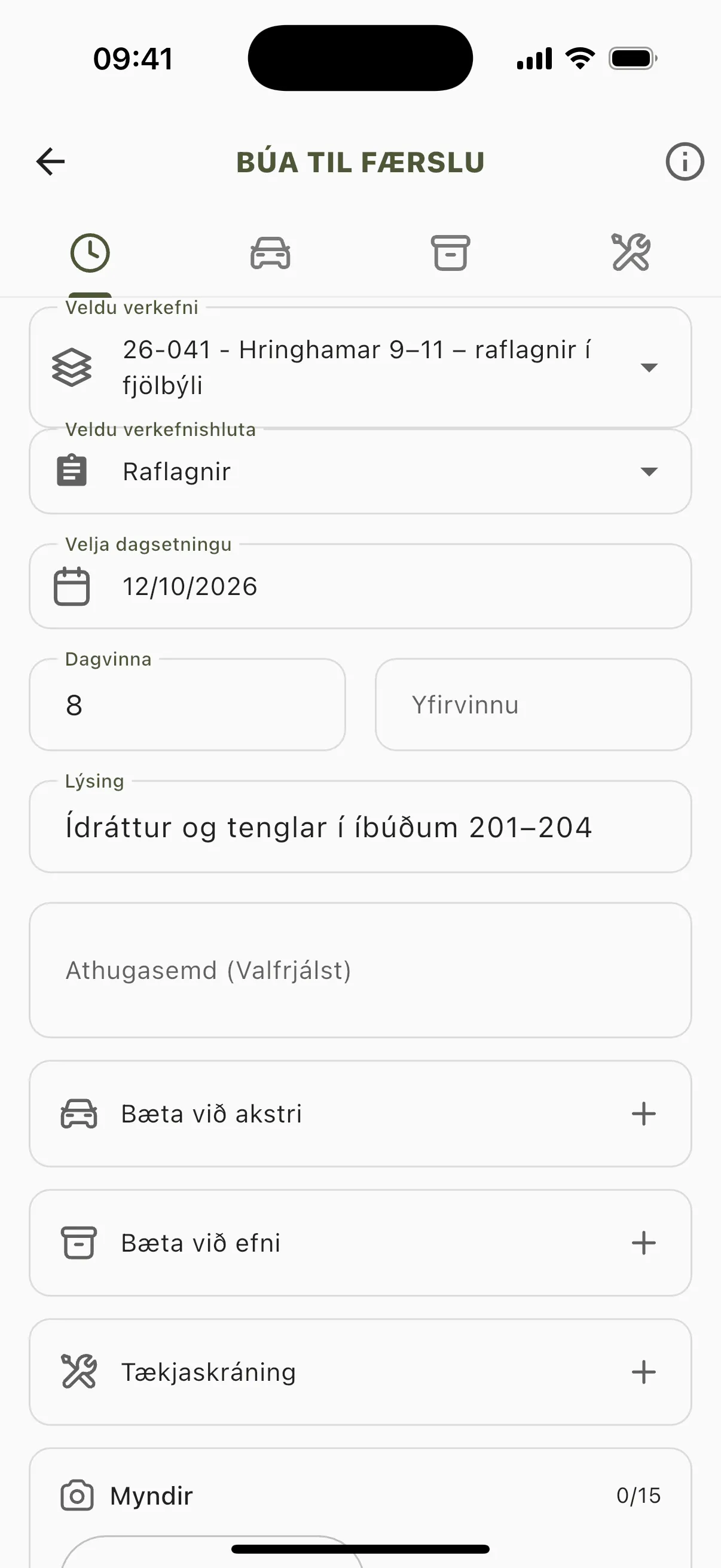 Tímaskráning útfyllt: verkefni, verkhluti, dagsetning, 8 tímar í dagvinnu og lýsing.