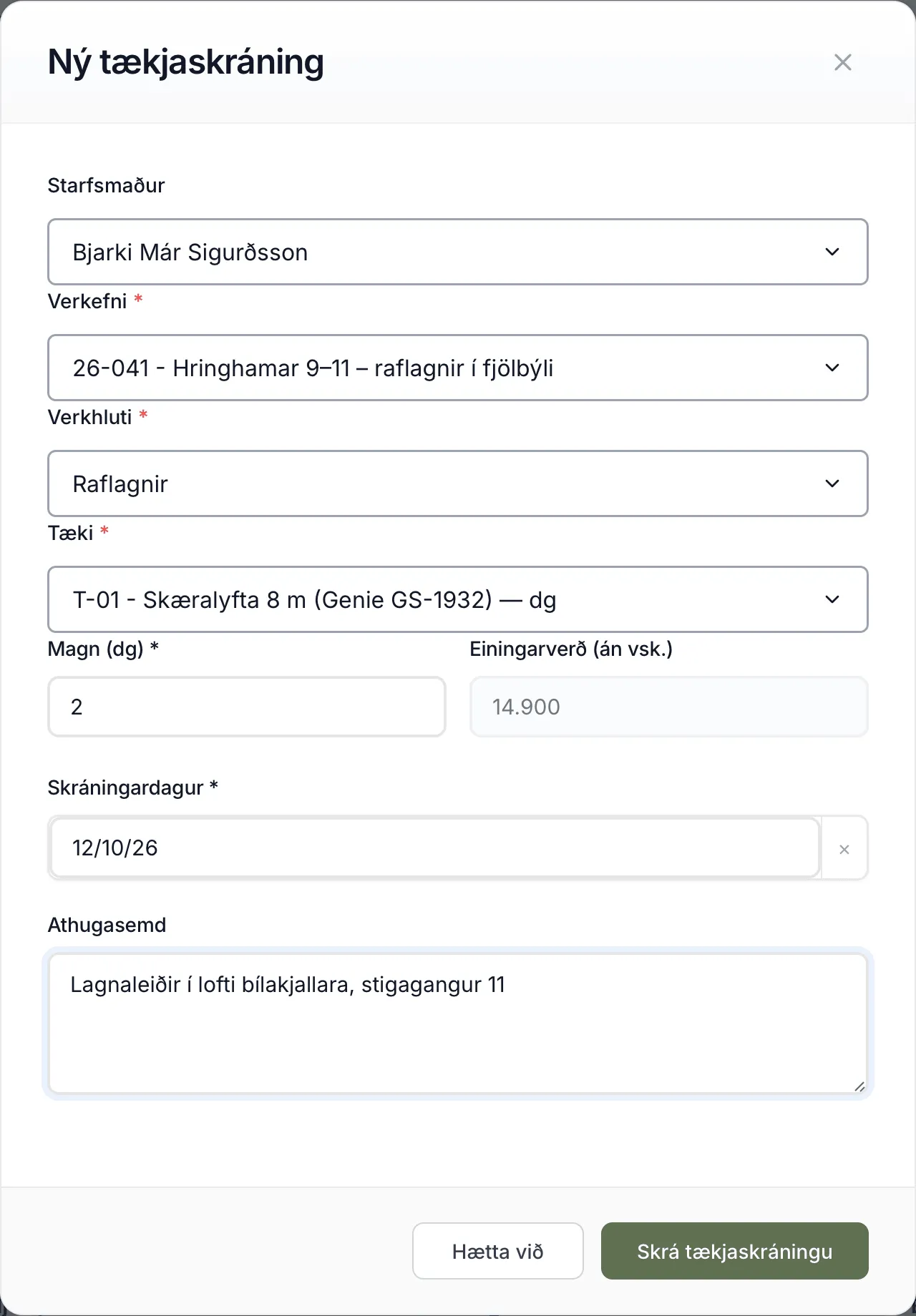 Skæralyfta skráð í tvo daga á verkhlutann Raflagnir. Einingarverðið kemur af tækinu.