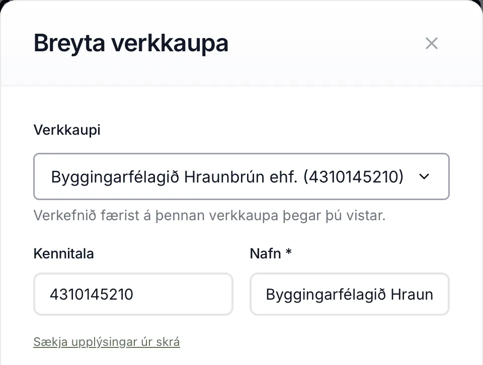 Breyta verkkaupa, opnað af drögum. Annar verkkaupi hefur verið valinn í Verkkaupi.