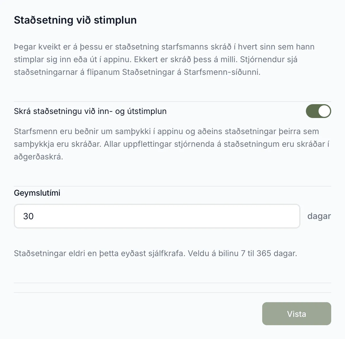 Staðsetning við stimplun í Stillingum, með kveikt á söfnun og 30 daga geymslutíma