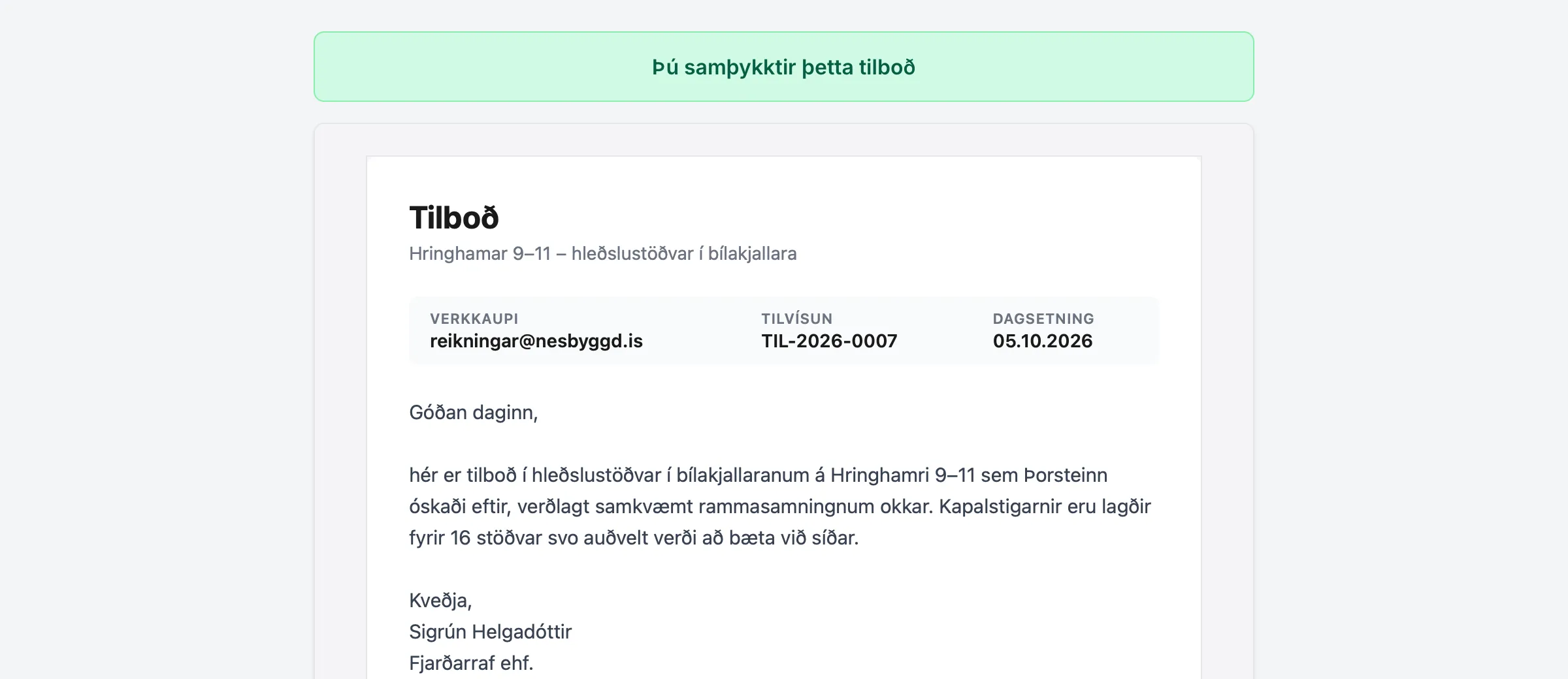 Svarsíðan eftir að verkkaupinn samþykkti tilboðið.