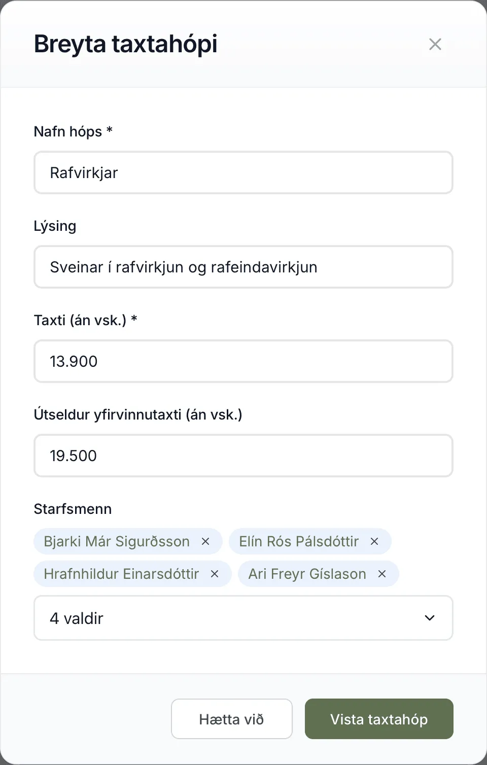 Breyta taxtahópi. Taxti (án vsk.) og Útseldur yfirvinnutaxti (án vsk.) gilda fyrir alla í hópnum.
