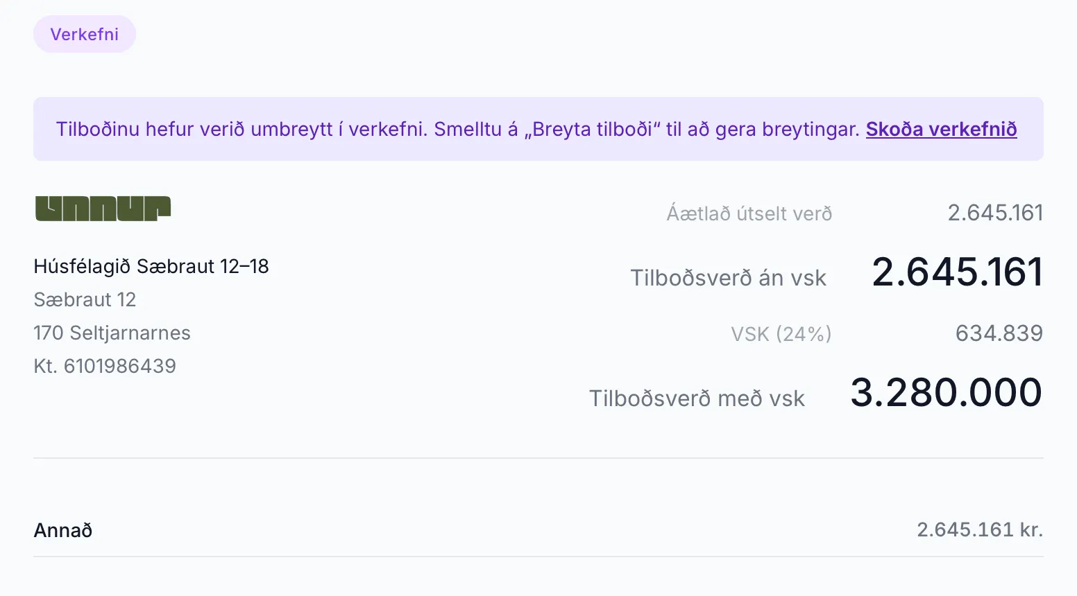 Tilboð sem Unnur stofnaði fyrir tilboðsverk. Öll upphæðin er í kaflanum Annað.